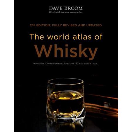 The World Atlas of Whisky : New Edition (Best Whiskey In The World List)