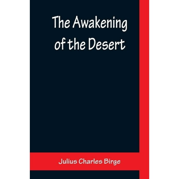 The Awakening of the Desert, (Paperback)