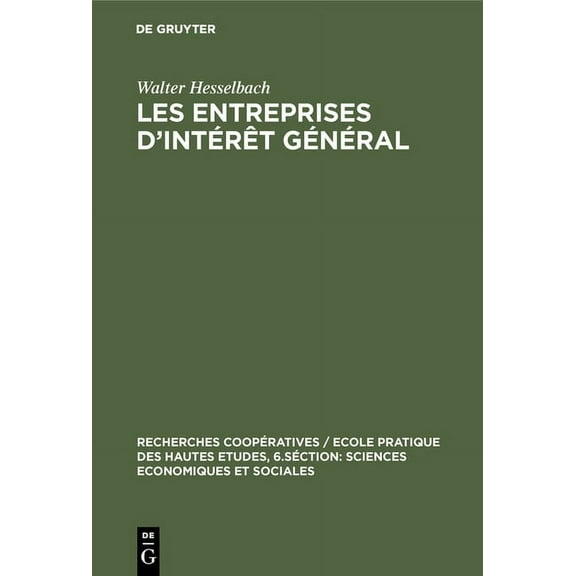 Recherches CoopÃ©ratives / Ecole Pratique Les entreprises d'intÃ©rÃªt gÃ©nÃ©ral, Book 8, (Hardcover)