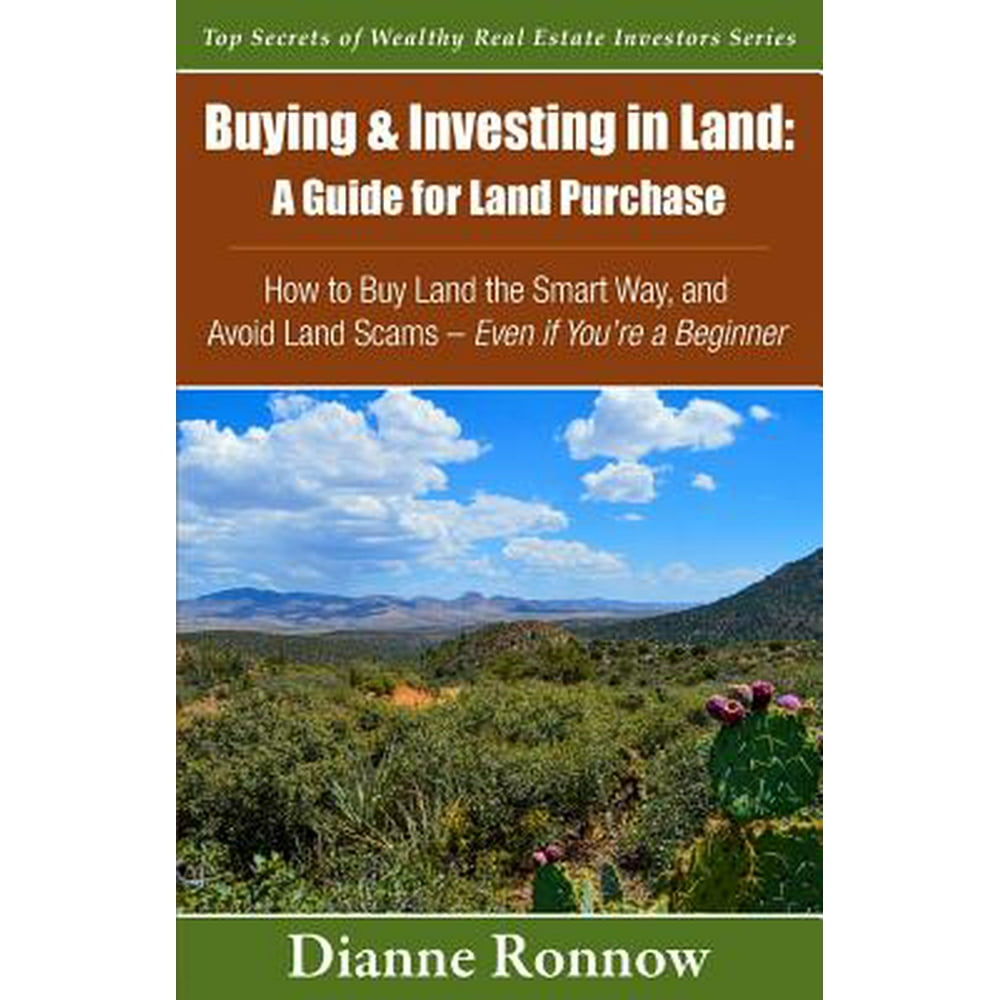 Buying and Investing in Land A Guide for Land Purchase How to Buy