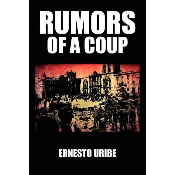 Rumors of a Coup