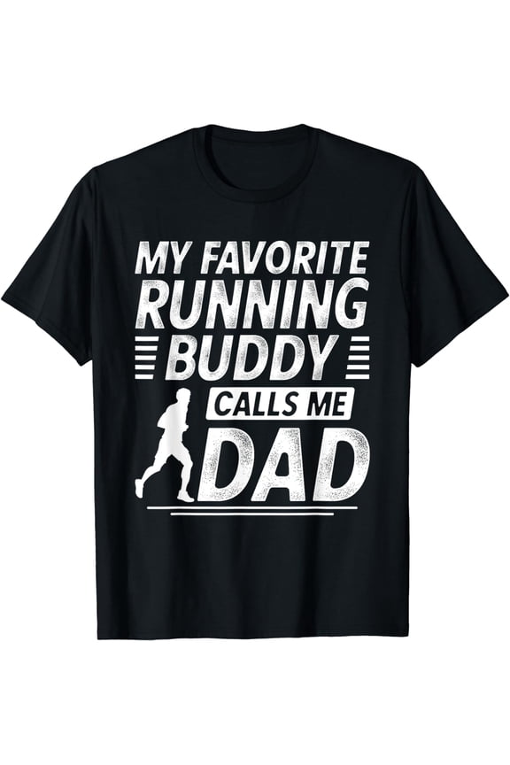 Running Dad Shirt My favorite Running Buddy Calls Me Dad T-Shirt