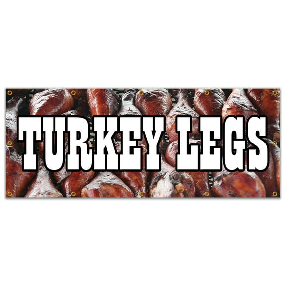 48"x120" TURKEY LEGS BANNER SIGN smoked grilled leg signs new renaissance fair