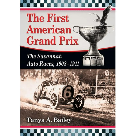 The First American Grand Prix (Paperback)
