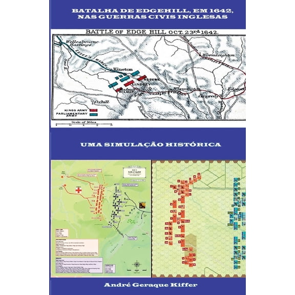 Batalha De Edgehill, Em 1642, Nas Guerras Civis Inglesas, (Paperback)
