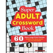 Super ADULT Crossword Book 60 Extra Large Print Easy Puzzles. (Paperback) by Jaja Media, J S Lubandi