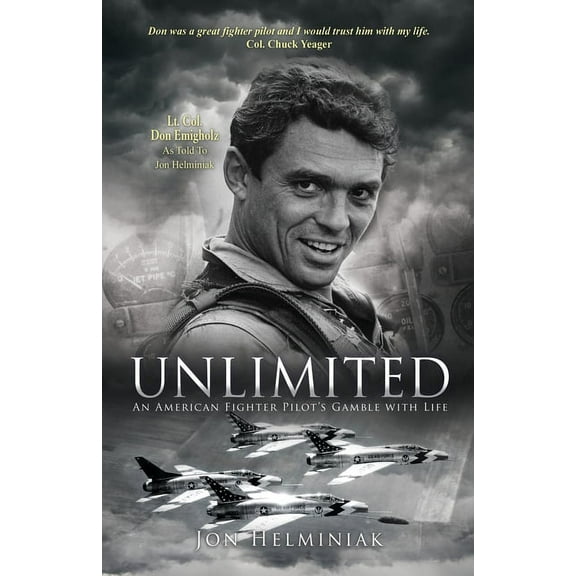 Unlimited: An American Fighter Pilot's Gamble with Life, (Paperback)