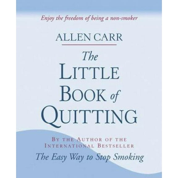 Pre-Owned The Little Book of Quitting: Enjoy the Freedom of Being a Non-smoker (Paperback) 1402731329 9781402731327