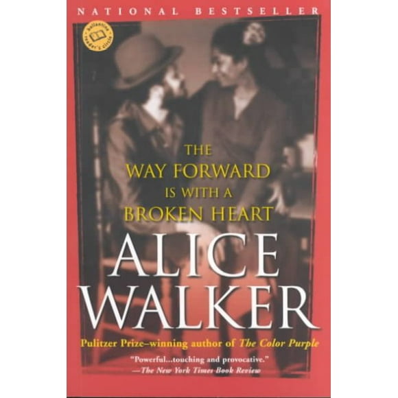 Pre-owned Way Forward Is With a Broken Heart, Paperback by Walker, Alice, ISBN 0345407954, ISBN-13 9780345407955