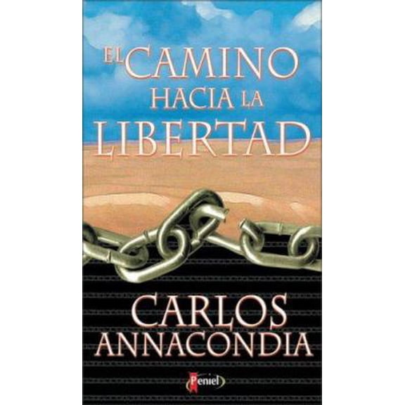 Pre-Owned El Camino Hacia la Libertad (Spanish Edition) (Paperback) 9879038185 9789879038185