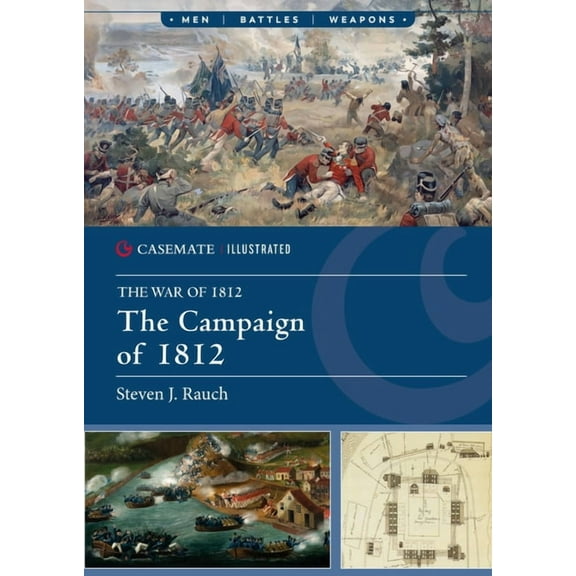 Casemate Illustrated The Campaign of 1812, (Paperback)