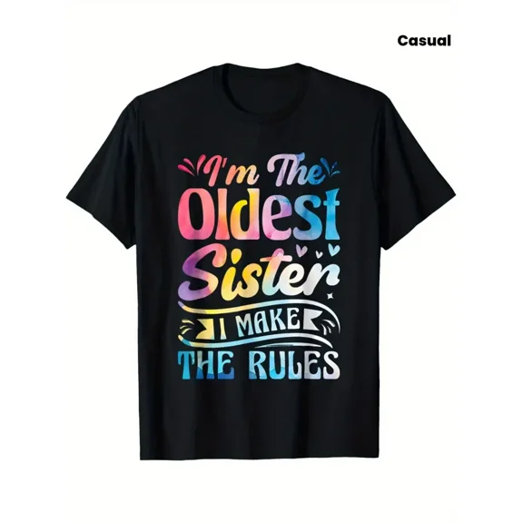 Funny Oldest Sister I Make The Rules Graphic for Women Short Sleeve Casual Black T-Shirt