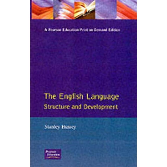 The English Language: Structure and Development, (Paperback)