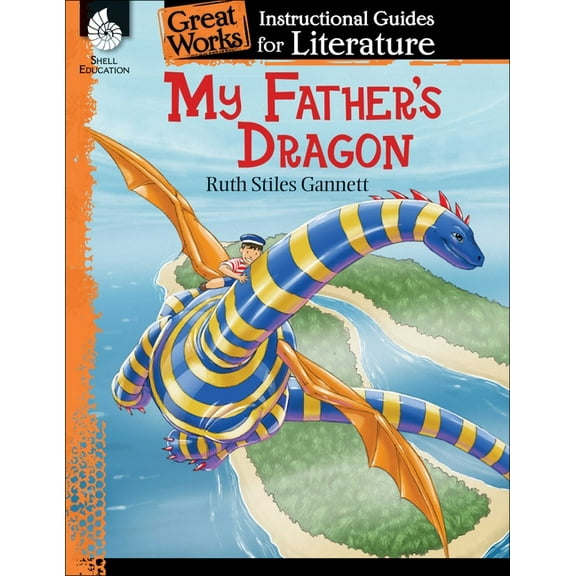 Great Works My Father's Dragon: An Instructional Guide for Literature, (Paperback)