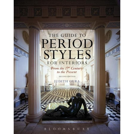 UPC: 9781628924718 | The Guide to Period Styles for Interiors : From the 17th Century to the Present (Edition 2) (Paperback)