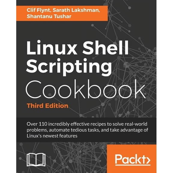Linux Shell Scripting Cookbook, Third Edition, (Paperback)