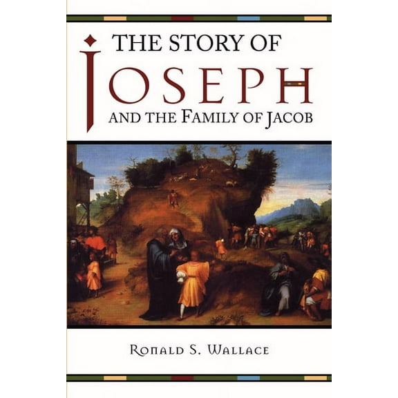 The Story of Joseph and the Family of Jacob (Paperback)