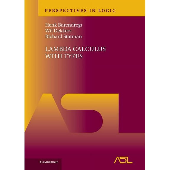 Perspectives in Logic Lambda Calculus with Types, (Hardcover)