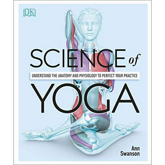 Science of Yoga by Ann Swanson 2019 Flexibound NEW
