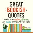 thumbnail image 2 of Pre-Owned Great Bookish Quotes: Words from Authors, Libraries, and Books That Shaped the World (Hardcover) 1728281601 9781728281605, 2 of 2