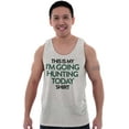 thumbnail image 5 of I'm Going Hunting Today Tank Top T Shirts Men Women Brisco Brands L, 5 of 5