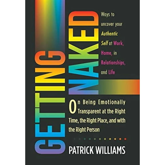 Getting Naked: On Being Emotionally Tran