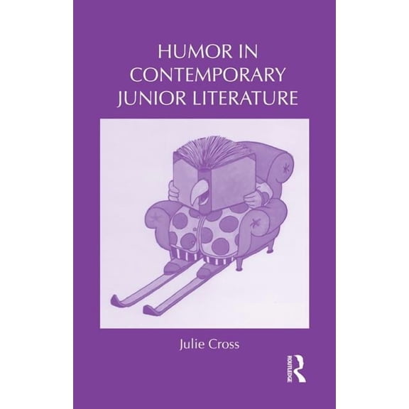 Children's Literature and Culture Humor in Contemporary Junior Literature, (Hardcover)