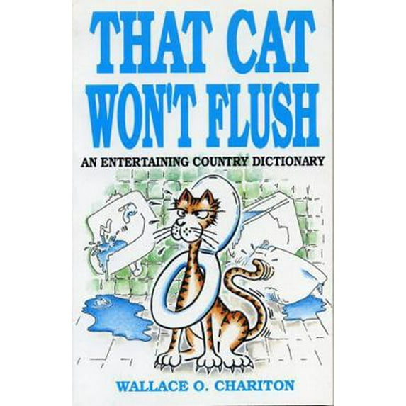 Pre-Owned That Cat Won't Flush (Paperback) 1556221754 9781556221750