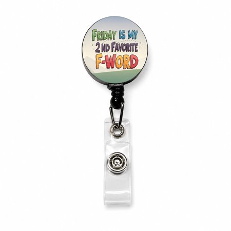 Friday is My 2nd Second Favorite F-Word Funny Retractable Reel ID Badge Key Card Name Tag Holder with Clip