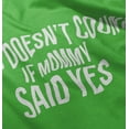 thumbnail image 5 of No Doesn’t Count Mommy Said Yes Toddler Boy Girl T Shirt Infant Toddler Brisco Brands 12M, 5 of 6