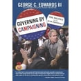 thumbnail image 1 of Pre-Owned Governing by Campaigning: The Politics of the Bush Presidency (Great Questions in Politics Series) (Paperback) 0321437675 9780321437679, 1 of 1