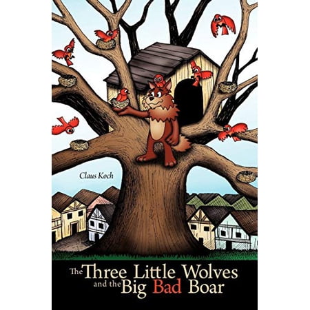 Pre-Owned The Three Little Wolves and the Big Bad Boar (Paperback) 1452053219 9781452053219