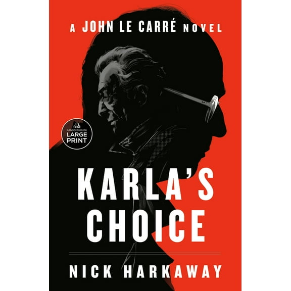 Karla's Choice: A John Le Carré Novel, (Paperback)