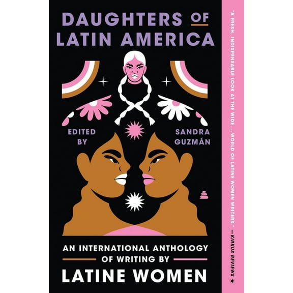 Daughters of Latin America: An International Anthology of Writing by Latine Women, (Paperback)