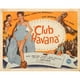 Posterazzi MOVCB03933 Club Havana Affiche de Film - 27 x 40 Po. – image 1 sur 1