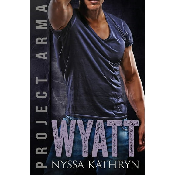 Project Arma Wyatt, Book 5, (Paperback)
