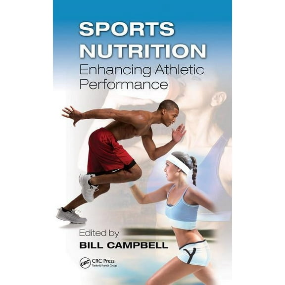 Sports Nutrition: Enhancing Athletic Performance, (Hardcover)