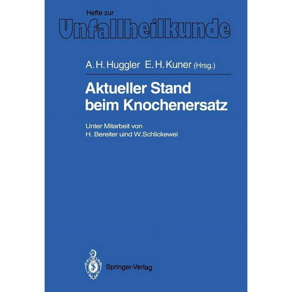 Hefte Zur Zeitschrift der Unfallchirurg Aktueller Stand Beim Knochenersatz, Book 216, (Paperback)