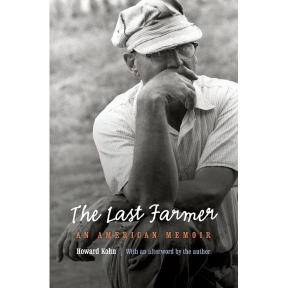 Last Farmer: An American Memoir, (Paperback)
