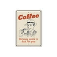 thumbnail image 2 of Coffee Humor Novelty Sign, Metal Wall Decor - 10x14 inches, 2 of 4