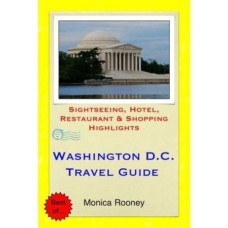 Washington, D.C. Travel Guide - Sightseeing, Hotel, Restaurant & Shopping Highlights (Illustrated) - (Best Ethiopian Restaurant Washington Dc)