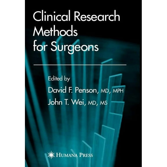 Clinical Research Methods for Surgeons, (Paperback)