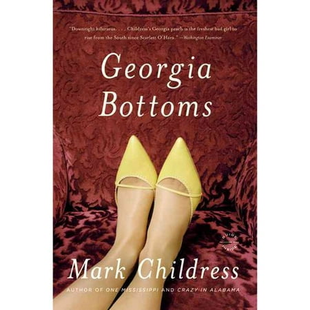 Georgia Bottoms: A Novel