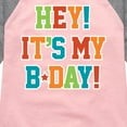 thumbnail image 3 of Instant Message - Its My Bday - Toddler & Youth Girls Raglan Graphic T-Shirt, 3 of 6