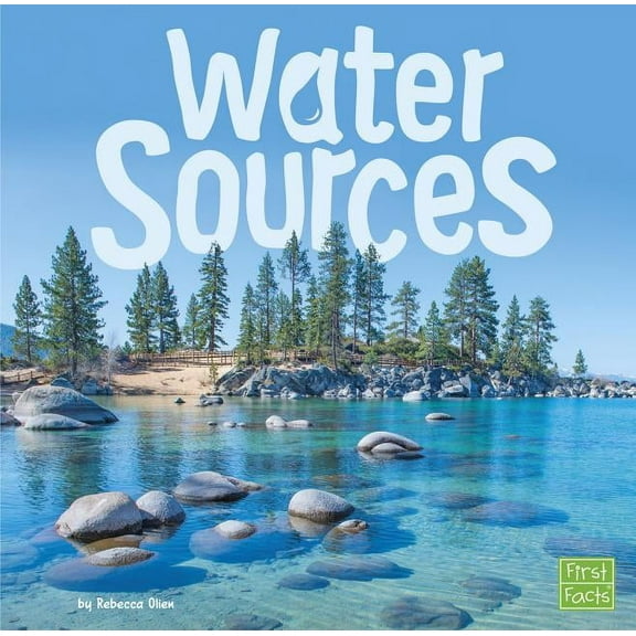 Water in Our World Water Sources, (Paperback)