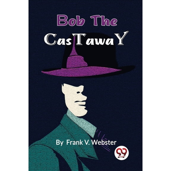 Bob the Castaway, (Paperback)