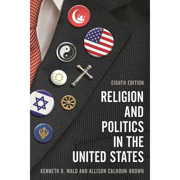 Religion and Politics in the United States, (Paperback)