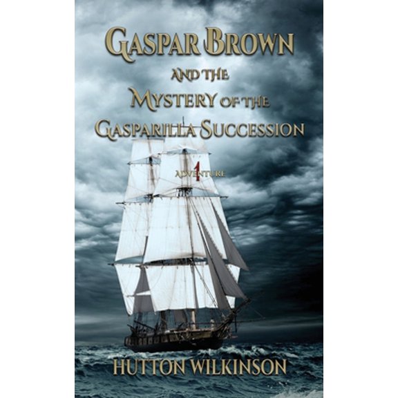 Pre-Owned Gaspar Brown and the Mystery of the Gasparilla Succession (Paperback) 1732565325 9781732565326
