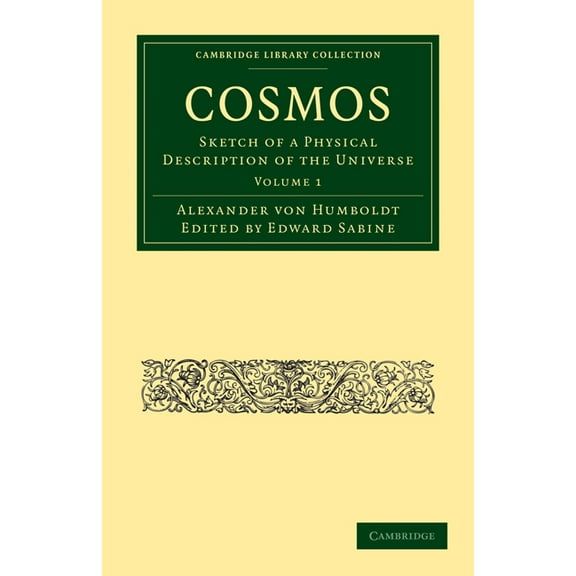 Cosmos: Sketch of a Physical Description of the Universe, (Paperback)