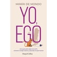 thumbnail image 1 of Libro Yo, Ego Tapa Blanda, Autor Maria De Mondo, Editorial Harpercollins Iberica, 1 of 2